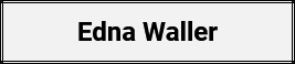 Edna Waller
